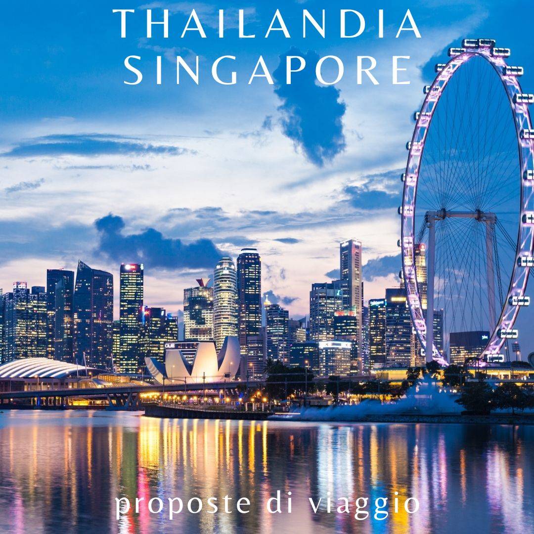 Singapore-Thailandia-proposta Offerte -Tour operator