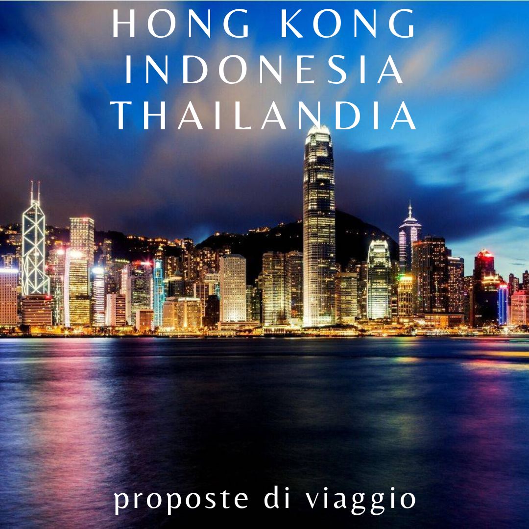 Hong-Kong-Indonesia-Thailandia-proposta Offerte -Tour operator